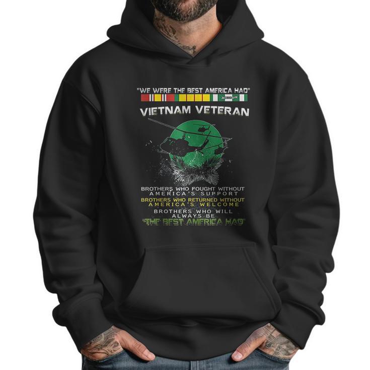 Vietnam Veteran We Were America Had Proud Veteran Men Hoodie