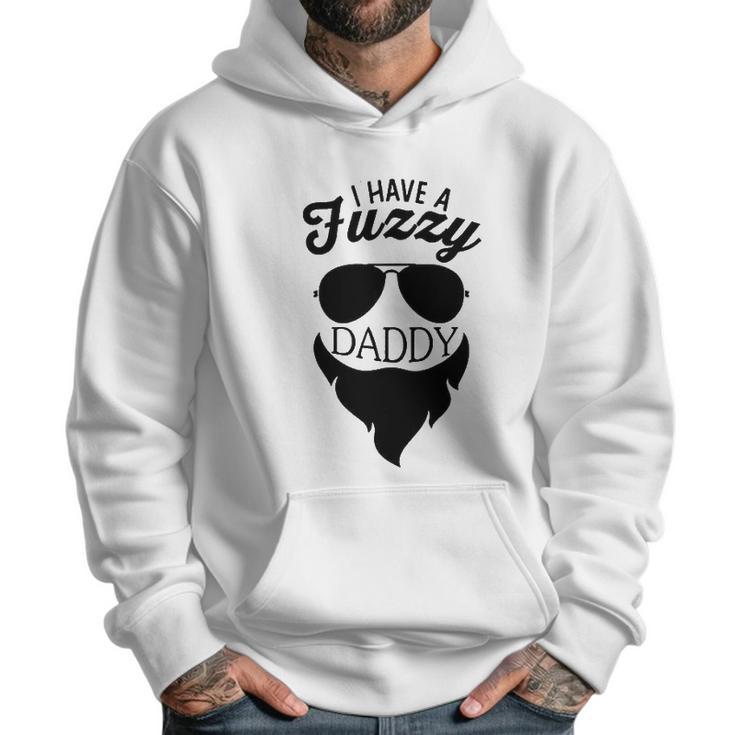 I Have A Fuzzy Daddy Funny Cute Infant Creeper Men Hoodie