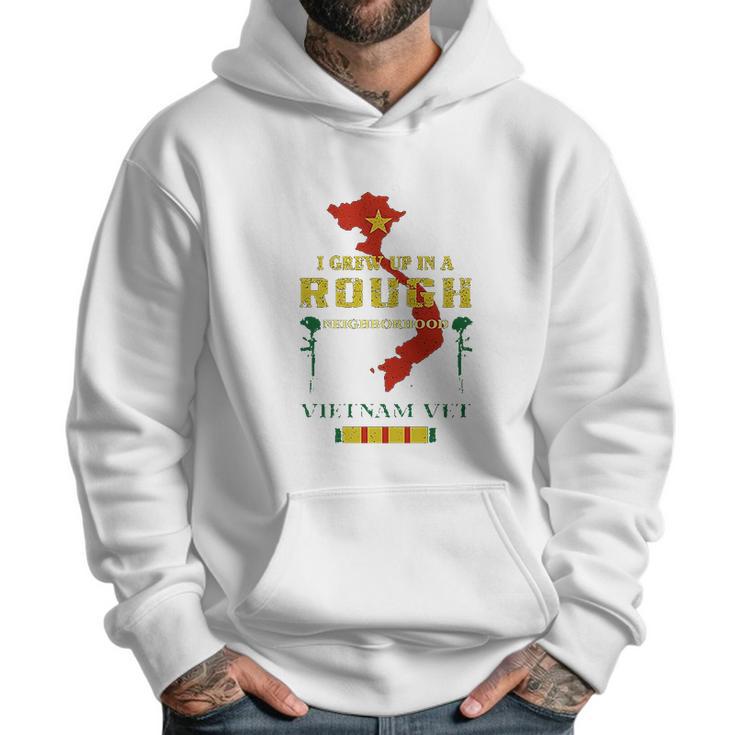 I Grew Up In A Rough Neighborhood Vietnam Veterans Men Hoodie