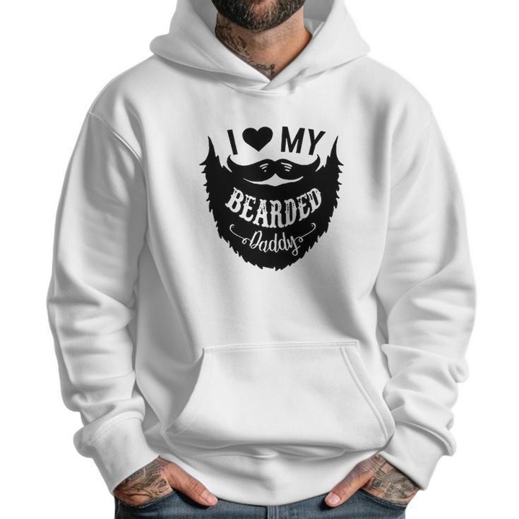 I Love My Bearded Daddy Funny Gift Idea Baby Creeper Boys Girls Men Hoodie