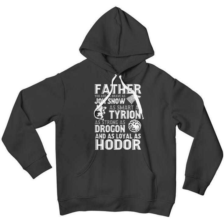 Father You Are As Brave As Jon Snow As Smart As Tyrion Men Hoodie