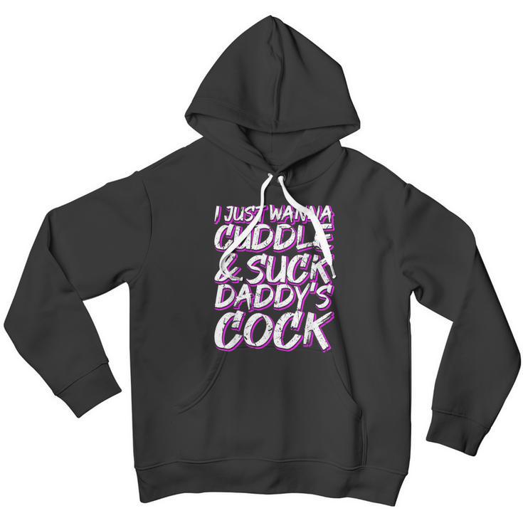 I Just Wanna Cuddle And Suck Daddys Cock Bdsm Sexy Ddlg Men Hoodie