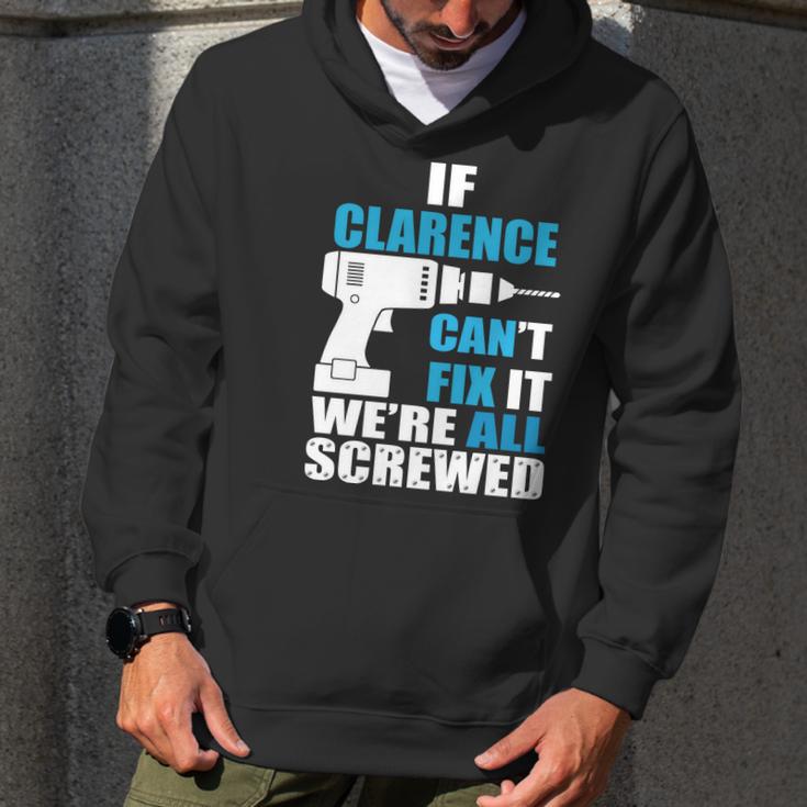 If Clarence Cant Fix It Were All Screwed Daddy Shirt Funny Men Hoodie