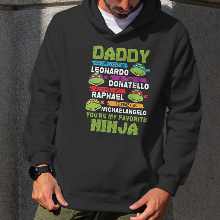 Daddy You Are My Favorite For Super Ninja Men Hoodie