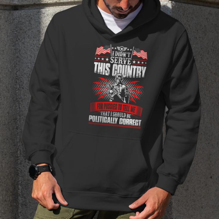 I Didnt Serve This Country For Pussies Veteran T-Shirt Men Hoodie