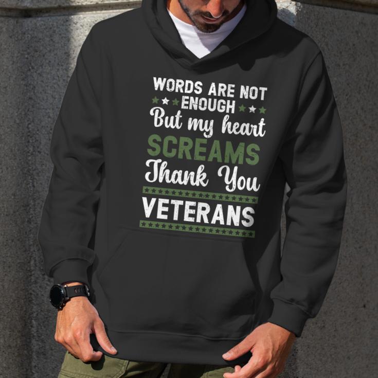 Words Are Not Enough But My Heart Screams Thank You Veterans Gift Graphic Design Printed Casual Daily Basic Men Hoodie