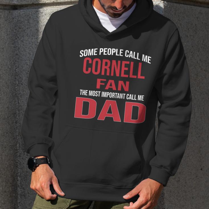 Some People Call Me Cornell University Fan The Most Important Call Me Dad 2020 Men Hoodie