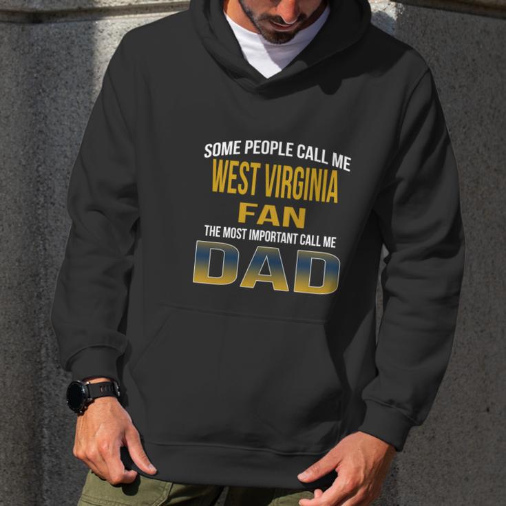 Some People Call Me West Virginia University Fan The Most Important Call Me Dad Men Hoodie