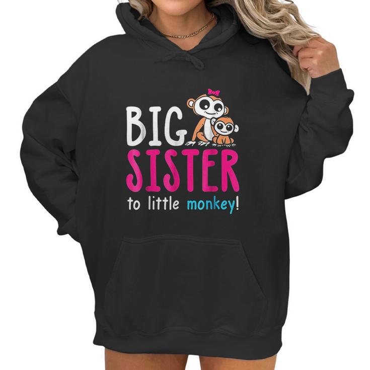 Big Sister To A Lil Monkey Sister Presents Women Hoodie