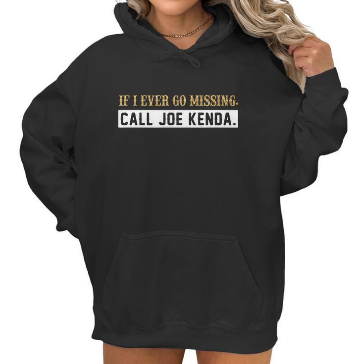 Diamond If I Ever Go Missing Call Joe Kenda Shirt Women Hoodie