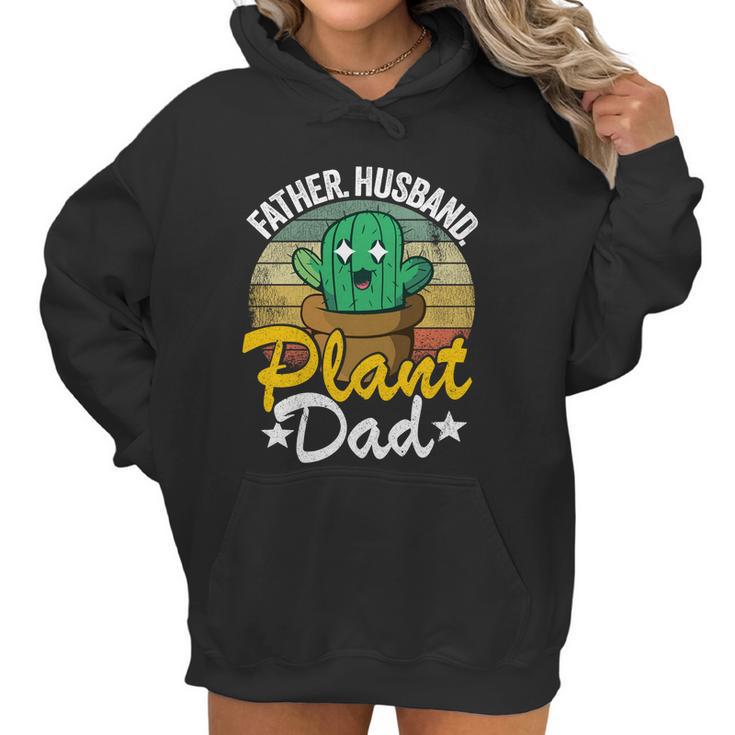 Father Husband Plant Dad Landscapers Gardener Plant Daddy Gift Women Hoodie