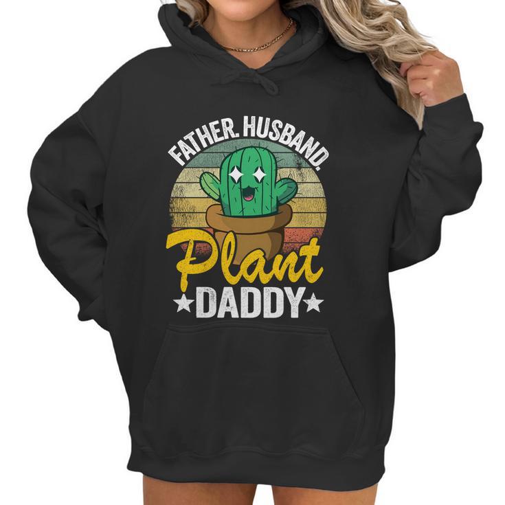 Father Husband Plant Daddy Landscapers Gardener Plant Dad Great Gift Women Hoodie