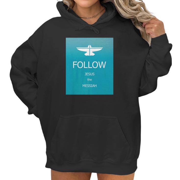 Follow Jesus Messiah Designer Women Hoodie