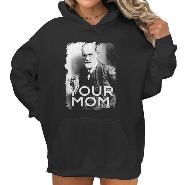 Freud Your Mom  Gift  Psychoanalysis Women Hoodie