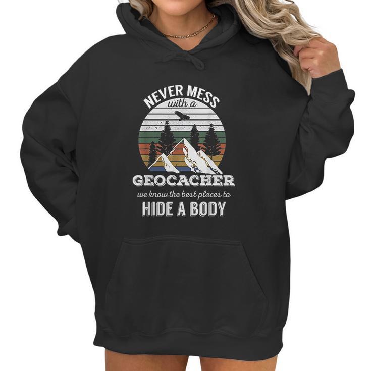 Geocaching Never Mess With Geocacher Men Women Women Hoodie