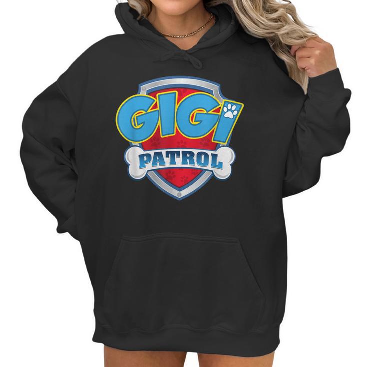 Gigi Patrol Dog Mom Dad Funny Gift Birthday Party Women Hoodie