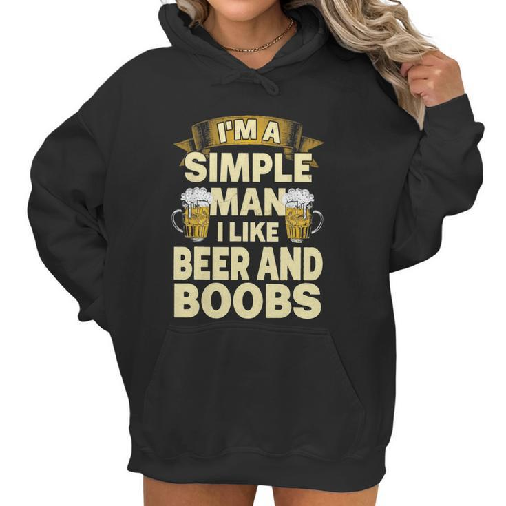 Im A Simple Man I Like Boobs And Beer | Funny Drinking Women Hoodie