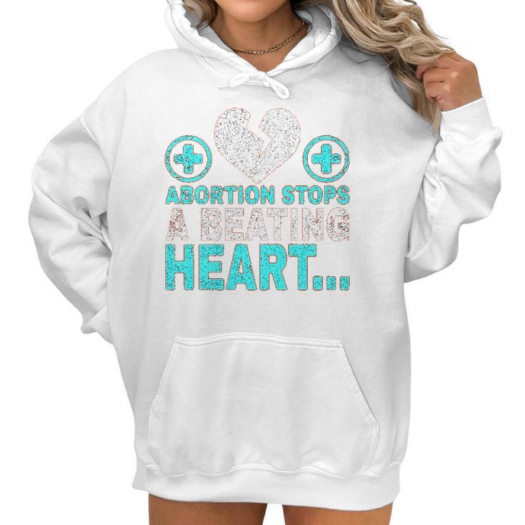 Abortion Stops Beating Heart  Political Pro Life Politics Women Women Hoodie