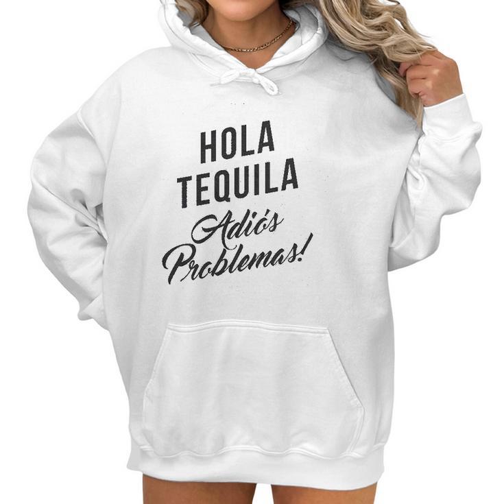 Hola Tequila Adios Problemas Women Hoodie