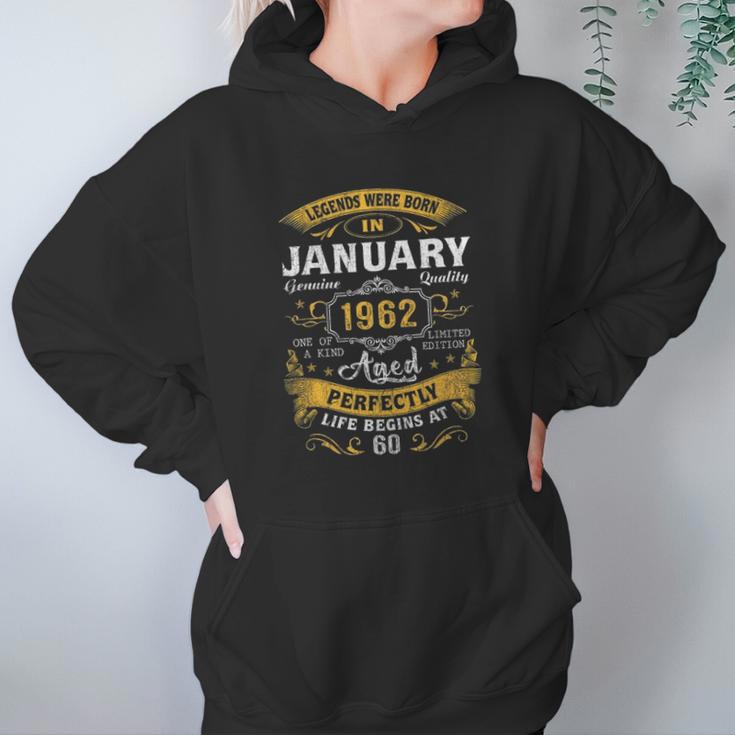 60Th Birthday Gift 60 Years Old Legend Since January 1962 Ver2 Women Hoodie Gifts for Her