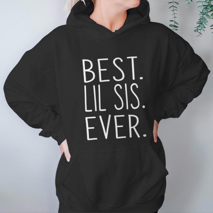 Best Lil Sis Ever Awesome Cool Little Sister Women Hoodie Gifts for Her