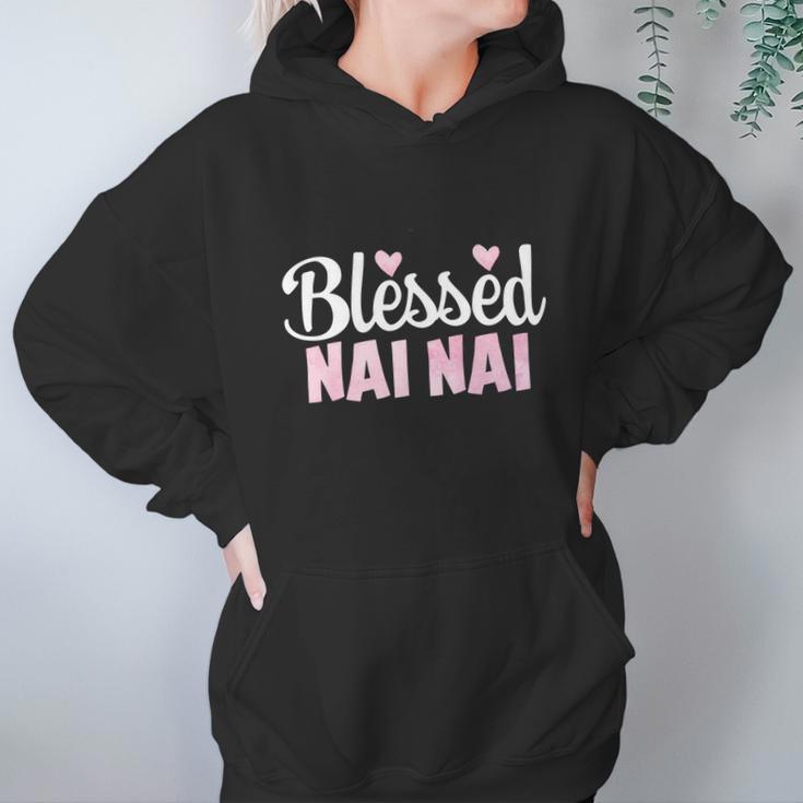 Blessed Nai Nai Cool Gift Funny Gift For Chinese Grandma Women Hoodie Gifts for Her