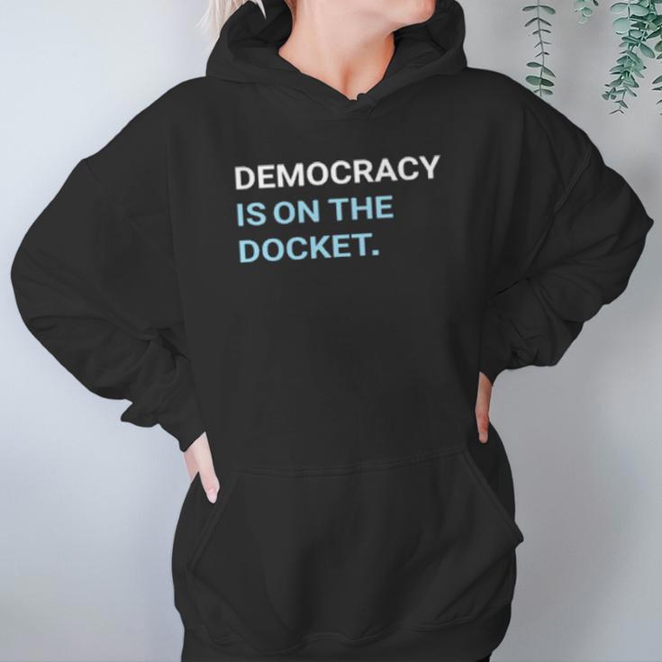 Democracy Is On The Docket Men Women T-Shirt Graphic Print Casual Unisex Tee Women Hoodie Gifts for Her