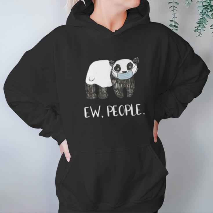 Ew People Funny Panda Social Distancing Women Hoodie Gifts for Her