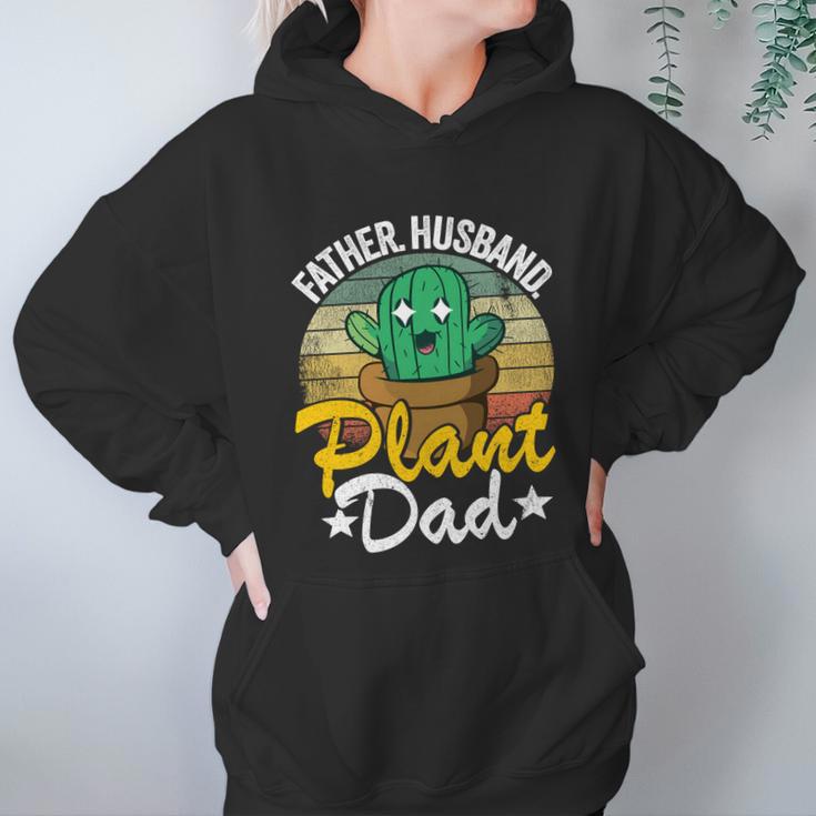 Father Husband Plant Dad Landscapers Gardener Plant Daddy Gift Women Hoodie Gifts for Her