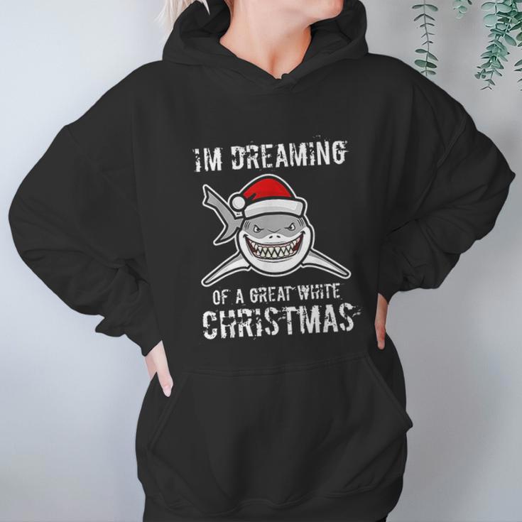 Funny Im Dreaming Of A Great White Christmas Gift Shark Women Hoodie Gifts for Her