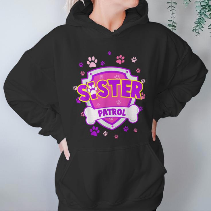 Funny Sister Patrol - Dog Mom Dad For Men Women Women Hoodie Gifts for Her