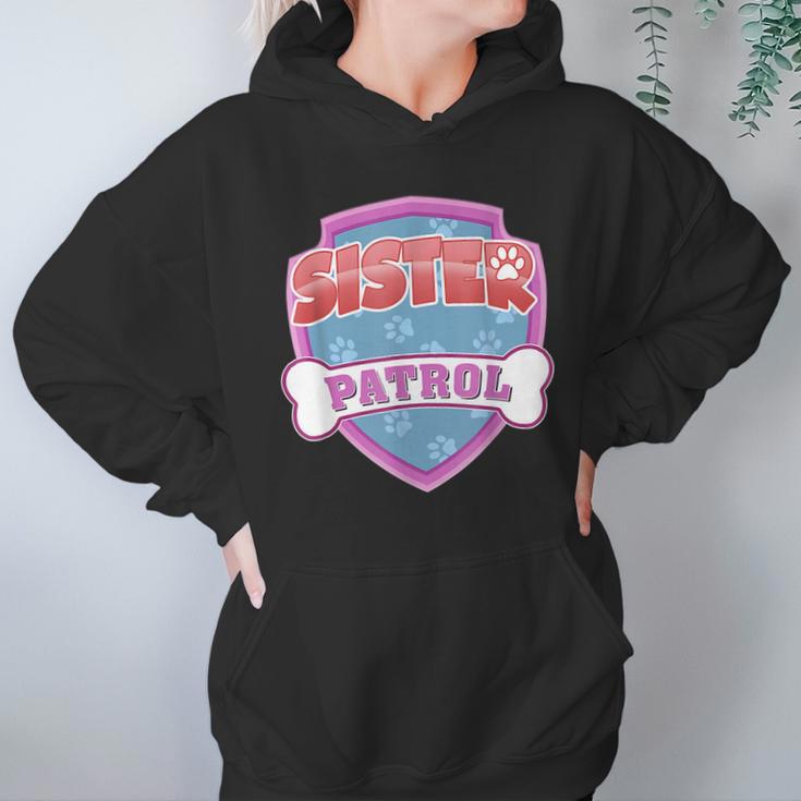 Funny Sister Patrol - Dog Mom Dad For Men Women Women Hoodie Gifts for Her