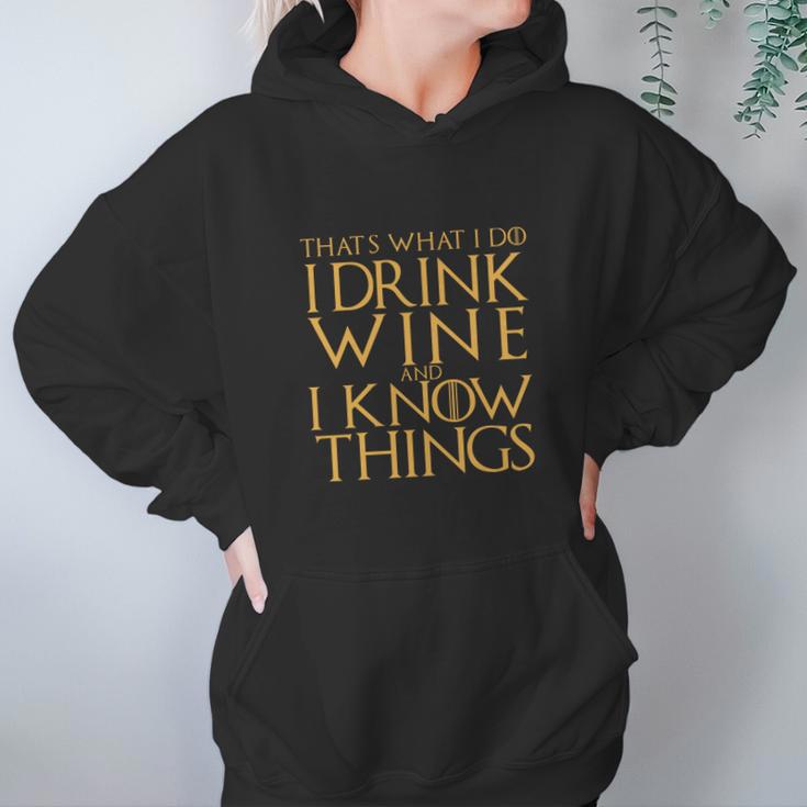 Game Of The Thrones Thats What I Do I Drink Wine And I Know Things Women Hoodie Gifts for Her