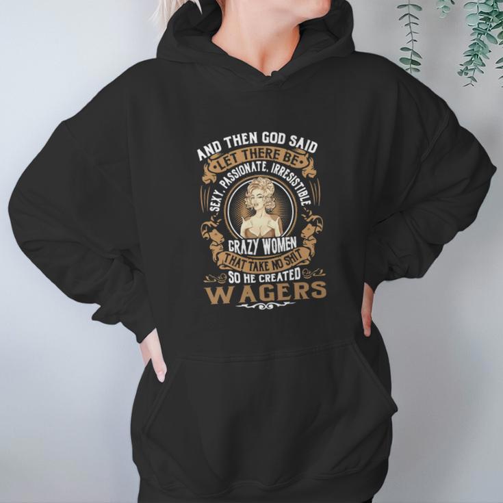 God Created Wagers Women Name Shirts Women Hoodie Gifts for Her