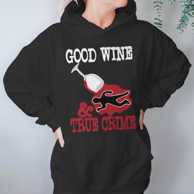 Good Wine True Crime Funny Wine Lover Murderino Tee Women Hoodie Gifts for Her