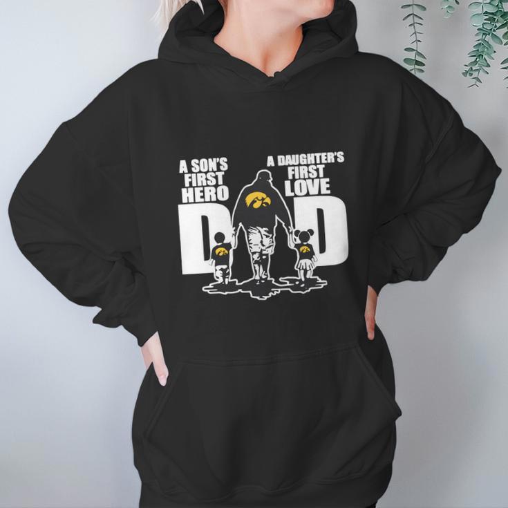 Iowa Hawkeyes Dad A Son’S First Hero A Daughter’S First Love Women Hoodie Gifts for Her