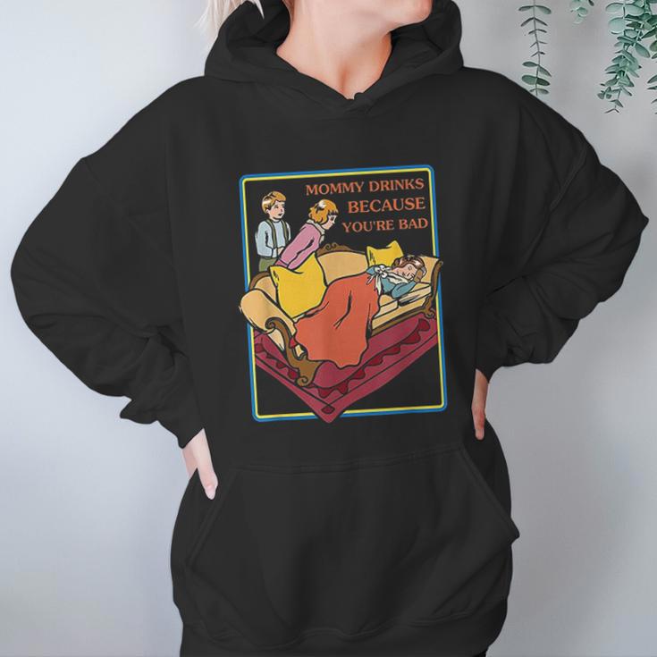 Ironic Clothes Mommy Drinks Because Youre Bad Women Hoodie Gifts for Her