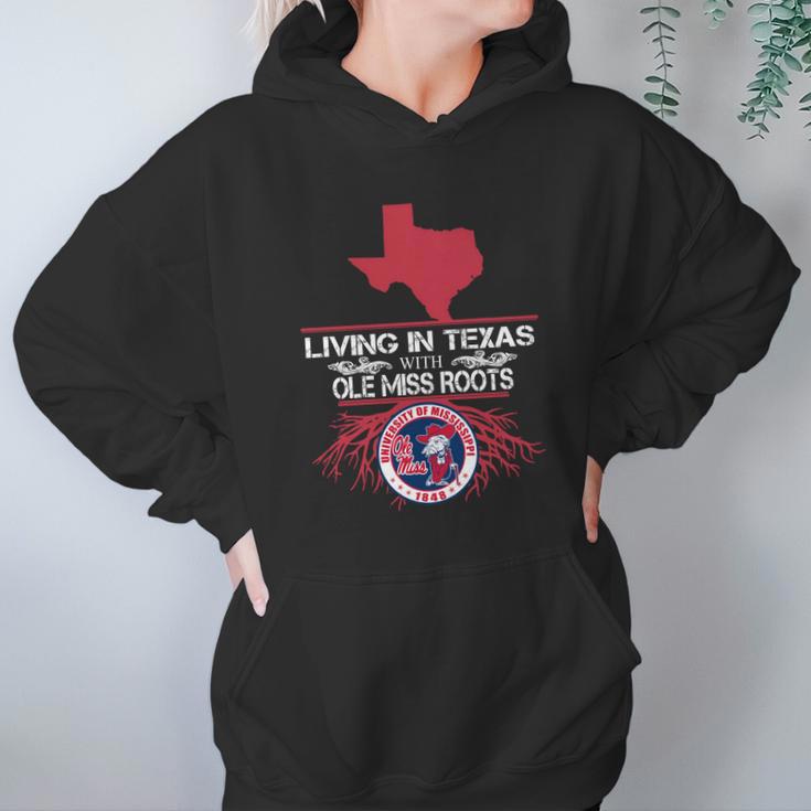 Living In Texas With Ole Miss Roots Women Hoodie Gifts for Her