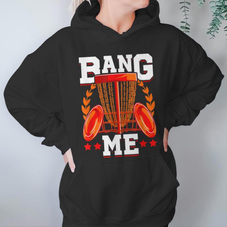 Mens Bang Me Disc Golf Funny Frisbee Golf Chains Disc Sport Women Hoodie Gifts for Her