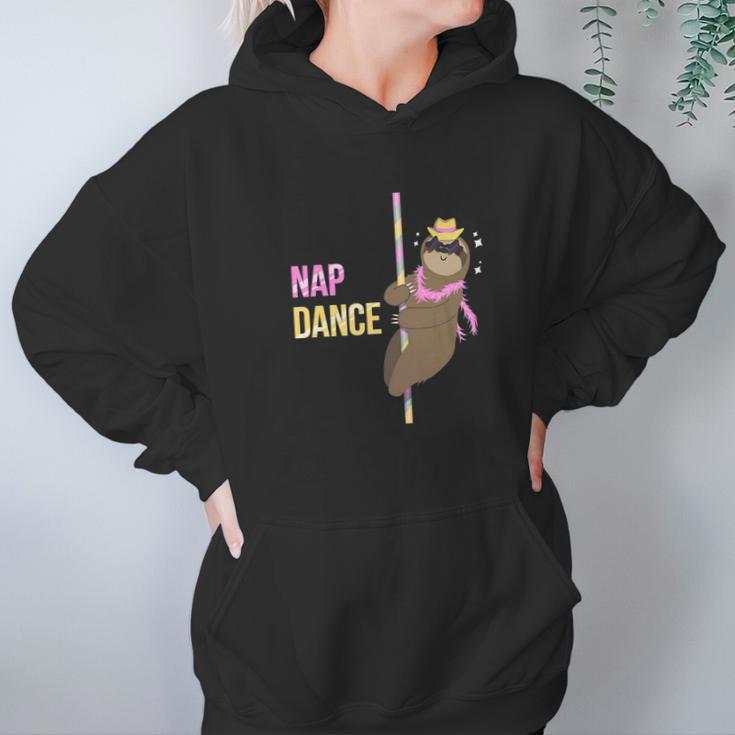 Nap Dance Sloth Funny Pole Dancer Dancing Pun Gift Women Hoodie Gifts for Her