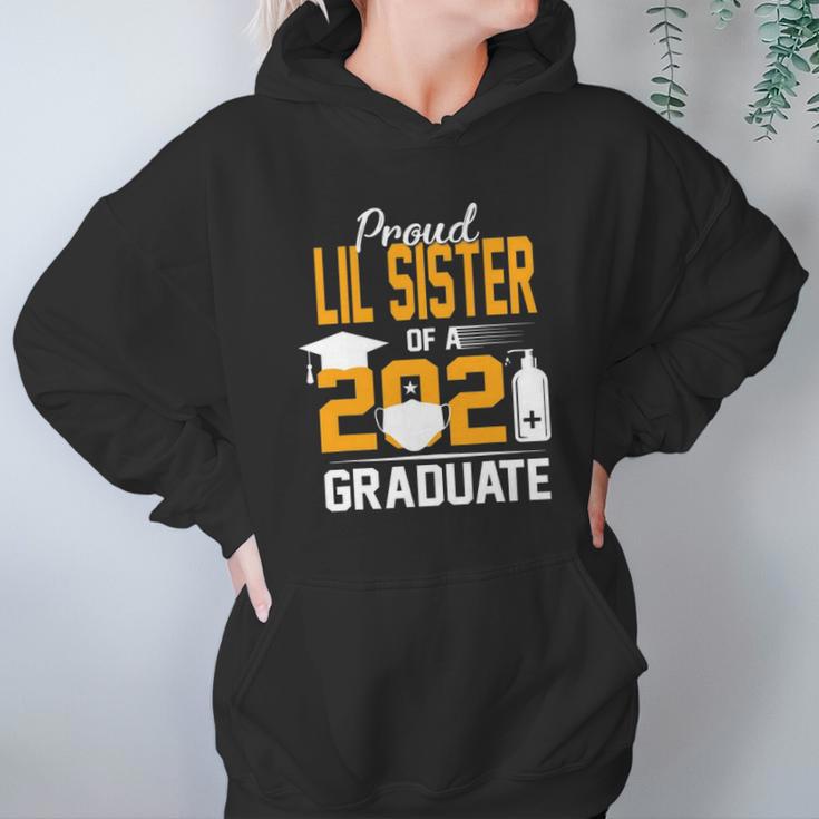 Proud Lil Sister Of A 2021 Graduate Face Mask Hand Sanitizer Women Hoodie Gifts for Her