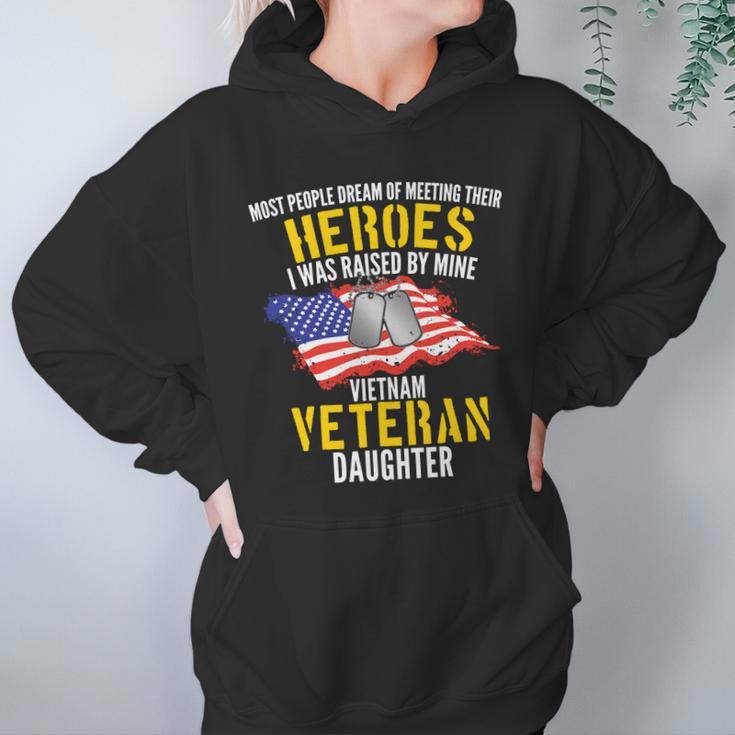 Raised By My Hero Proud Vietnam Veterans Daughter Women Hoodie Gifts for Her