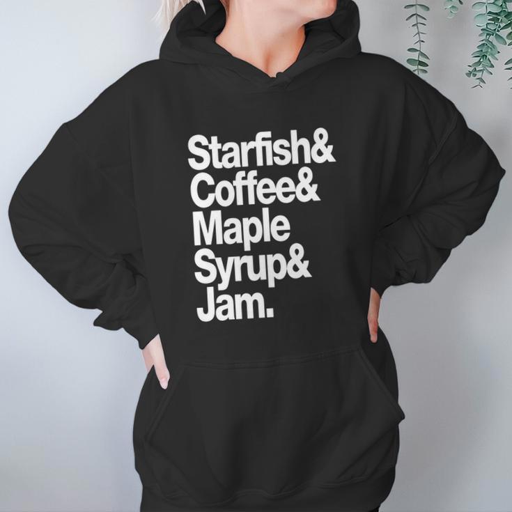 Starfish Coffee Maple Syrup And Jam Women Hoodie Gifts for Her