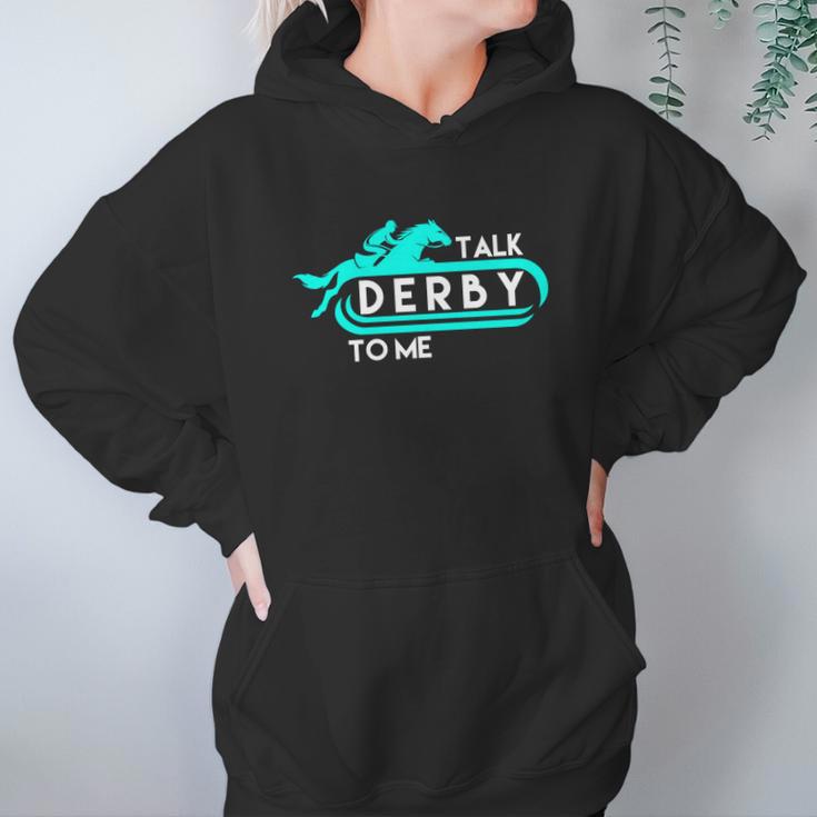 Talk Derby To Me Funny Derby For 2018 Race Horse Aqua Women Hoodie Gifts for Her