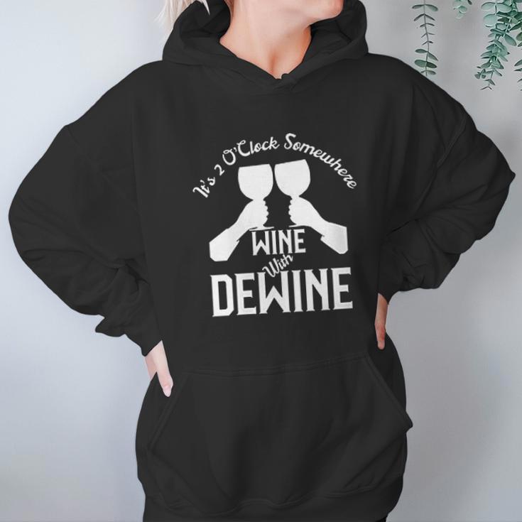 Wine With Dewine Its 2 Oclock Somewhere Women Hoodie Gifts for Her