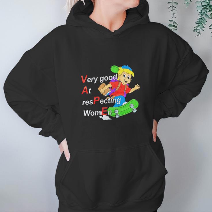 Yeah I Vape Very Good At Respecting Women Women Hoodie Gifts for Her