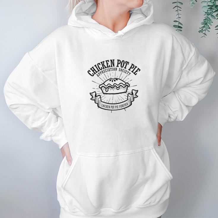 Chicken Pot Pie Appreciation Society Funny Food Women Hoodie Gifts for Her