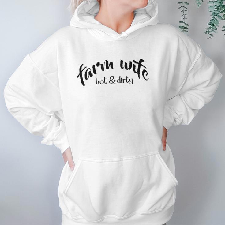 Cute Farm Wife Hot & Dirty Women Hoodie Gifts for Her