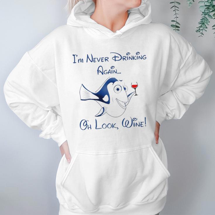 Dory Wine I Never Drinking Again Women Hoodie Gifts for Her