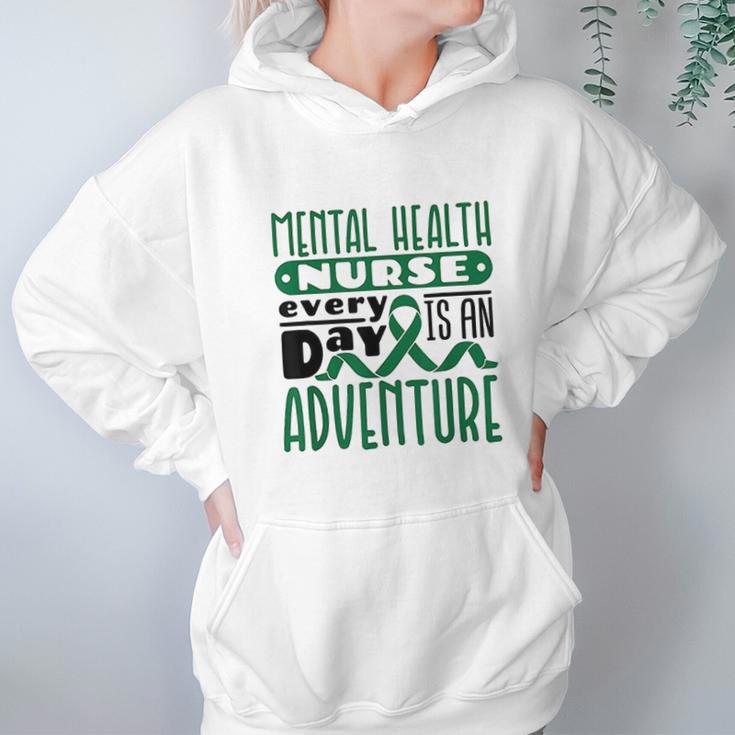 Every Day Is An Adventure Psych Mental Health Nurse Women Hoodie Gifts for Her